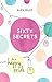 Sixty Secrets for a Happy B...