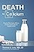 Death by Calcium: Proof of the toxic effects of dairy and calcium supplements