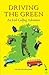 Driving the Green: An Irish...