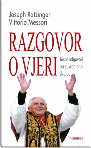 Razgovor o vjeri: jasni odgovori na suvremene dvojbe