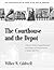 The Courthouse and Depot in Georgia, 1833-1910: The Architecture of Hope in an Age of Despair