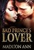 Bad Prince's Lover (Royals ...