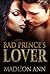 Bad Prince's Lover (Royals of Dubai #7)