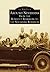 Around Neversink: From the Rondout Reservoir to the Neversink Reservoir (Images of America: New York)