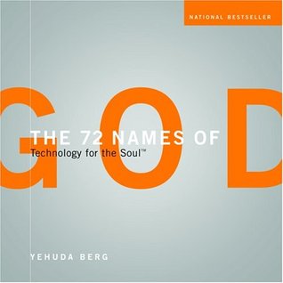 The 72 Names of God: Technology for the Soul™ (Hardcover)