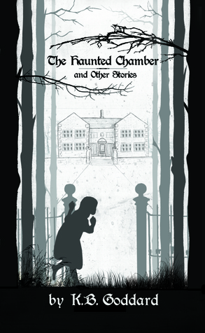 The Haunted Chamber and Other Stories