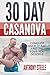 30 Day Casanova: Conquer An...