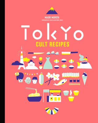 Tokyo Cult Recipes (Hardcover)