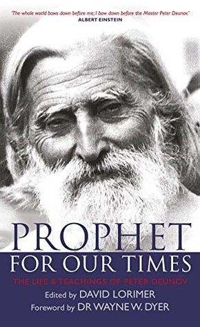 Prophet for Our Times: The Life & Teachings of Peter Deunov (Kindle Edition)