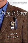Fork It Over: The...