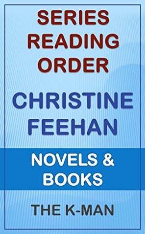 Series List - Christine Feehan - In Order: Novels and Books by The K-Man