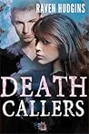 Death Callers by Raven Hudgins