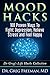 Mood Hacks: 100 Proven Ways...