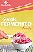 Simple Fermented Foods: An ...