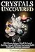 Crystals: Crystals Healing;...