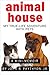 Animal House: My True-Life Adventure with Pets (True-Life Adventures)