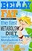 Belly Fat: The Fast Metabolism Diet - Speed Up Your Metabolism for Fast Weight Loss, Fat Loss and Body Transformation (The Fast Metabolism Diet, Belly ... Fast, Wheat, Weight Loss Tips, Gluten Free)
