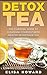 Detox Tea by Elisa Howard