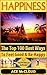 Happiness: The Top 100 Best...