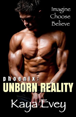 Phoenix: Unborn Reality (The Phoenix Feather, #1)