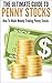 The Ultimate Guide To Penny Stocks: How To Make Money Trading Penny Stocks