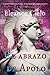 El abrazo de Apolo (El discípulo que ama su maestro, #2)
