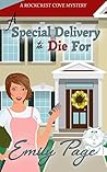 A Special Delivery to Die for (Rockcrest Cove #2) A Special Delivery to Die for (Rockcrest Cove #2)