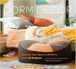 Dorm Decor: Remake Your Space with More Than 35 Projects (Spiral-bound)