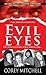 Evil Eyes