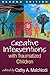 Creative Interventions with Traumatized Children