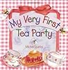My Very First Tea Party