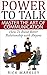 Power to Talk: Master the A...