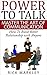 Power to Talk by Rick Markley