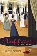 A Useful Woman (Rosalind Thorne Mysteries, #1)