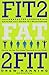 Fit2Fat2Fit: The Unexpected...