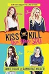 Kiss Kill Love Him Still by Jamie  Blair