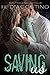 Saving Us (Broken #2)