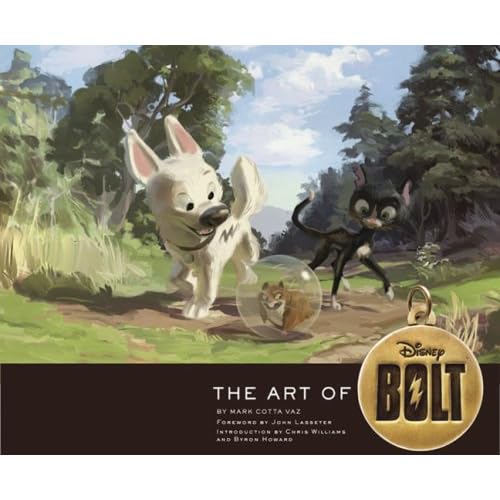 The Art of Bolt by Mark Cotta Vaz — Reviews, Discussion, Lists