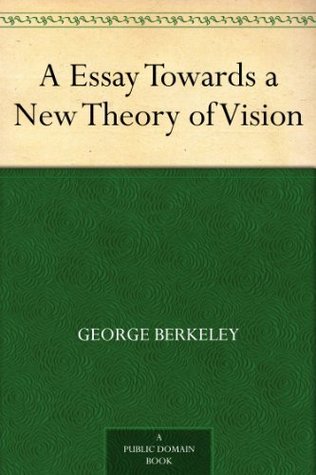A Essay Towards a New Theory of Vision