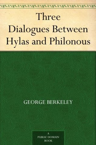 Three Dialogues Between Hylas and Philonous