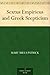 Sextus Empiricus and Greek Scepticism by Mary Mills Patrick