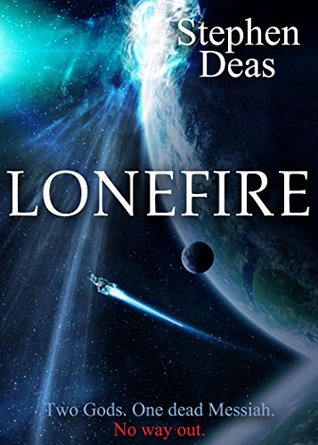 LoneFire (Kindle Edition)