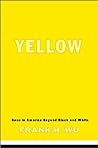 Yellow by Frank H. Wu
