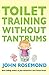 Toilet Training Without Tantrums by John Rosemond