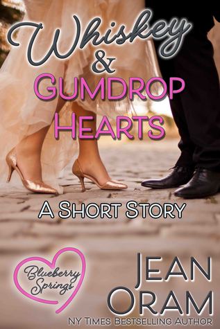 Whiskey and Gumdrop Hearts (Blueberry Springs #4.2; Blueberry Springs Sweet Treats, #2)