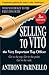 Selling to VITO the Very Important Top Officer by Anthony Parinello