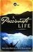 A Passionate Life