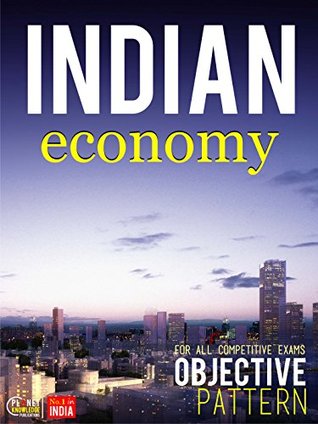 Indian Economy : Objective: For all Competitive Exams (Kindle Edition)