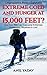 Unprepared, How I Survived Extreme Cold and Hunger at 15,000 ... by Anil Yadav