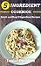 5 INGREDIENT COOKBOOK: Quic...